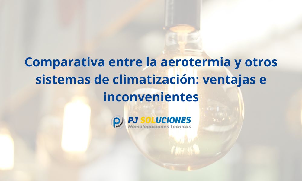 Comparativa entre la aerotermia y otros sistemas de climatización: ventajas e inconvenientes